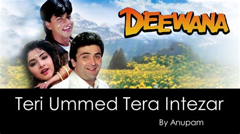 deewana teri umeed tera intezar part 1|teri umeed lyrics.